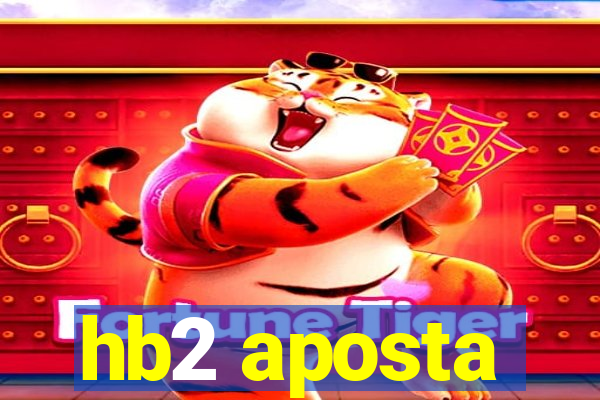 hb2 aposta